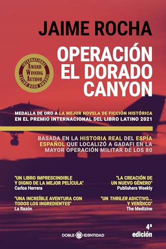 Operación El Dorado Canyon: Basada en la historia real del espía español que localizó a Gadafi (SIN COLECCION)