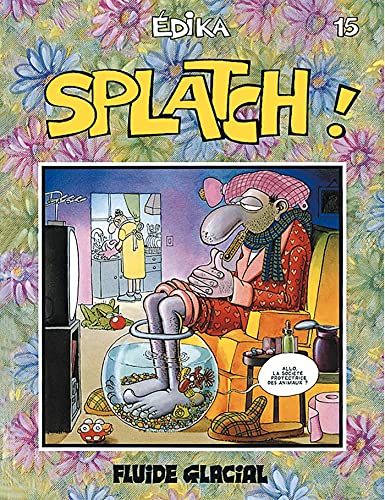 voir fiche du livre Edika Tome 15 - Splatch !
