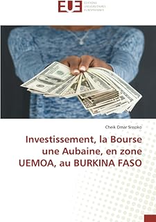 Investissement, la Bourse une Aubaine, en zone UEMOA, au BURKINA FASO