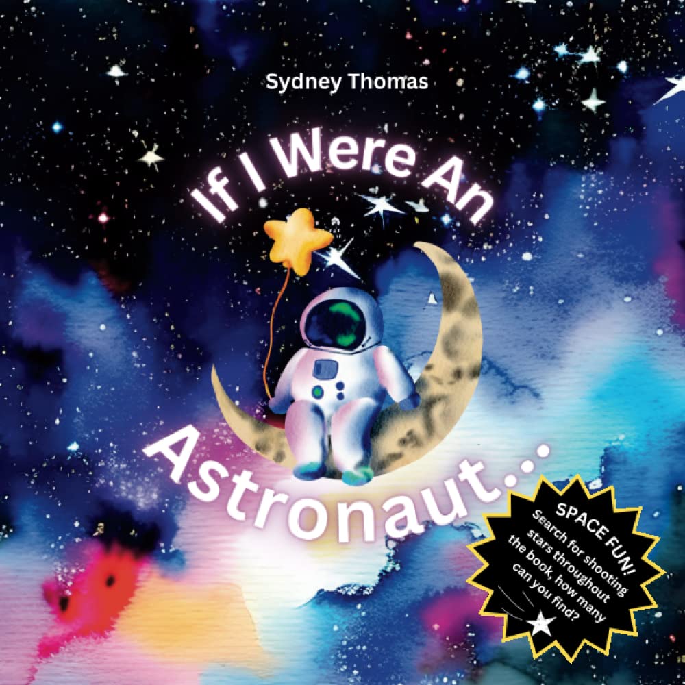 If I Were An Astronaut...