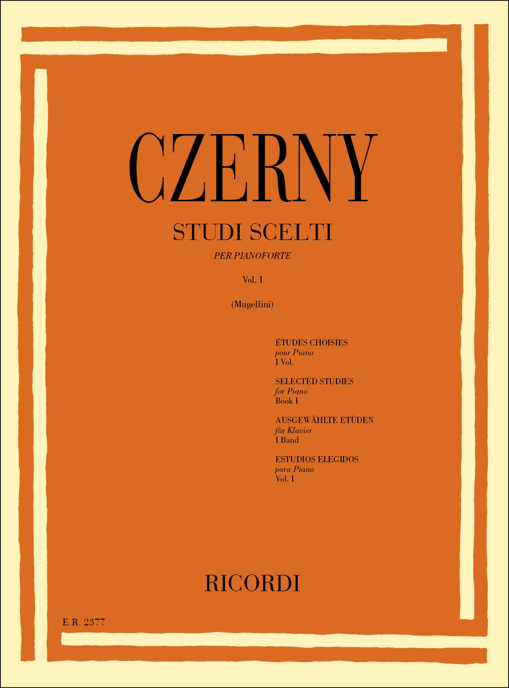 Czerny: Studi Scelti Volume I per Pianoforte | Spartito Esercizi Tecnica Pratica Dita | Libro Studi Classici Studenti Insegnanti | Edizione Ricordi Didattica | Metodo Piano Mugellini Conservatorio