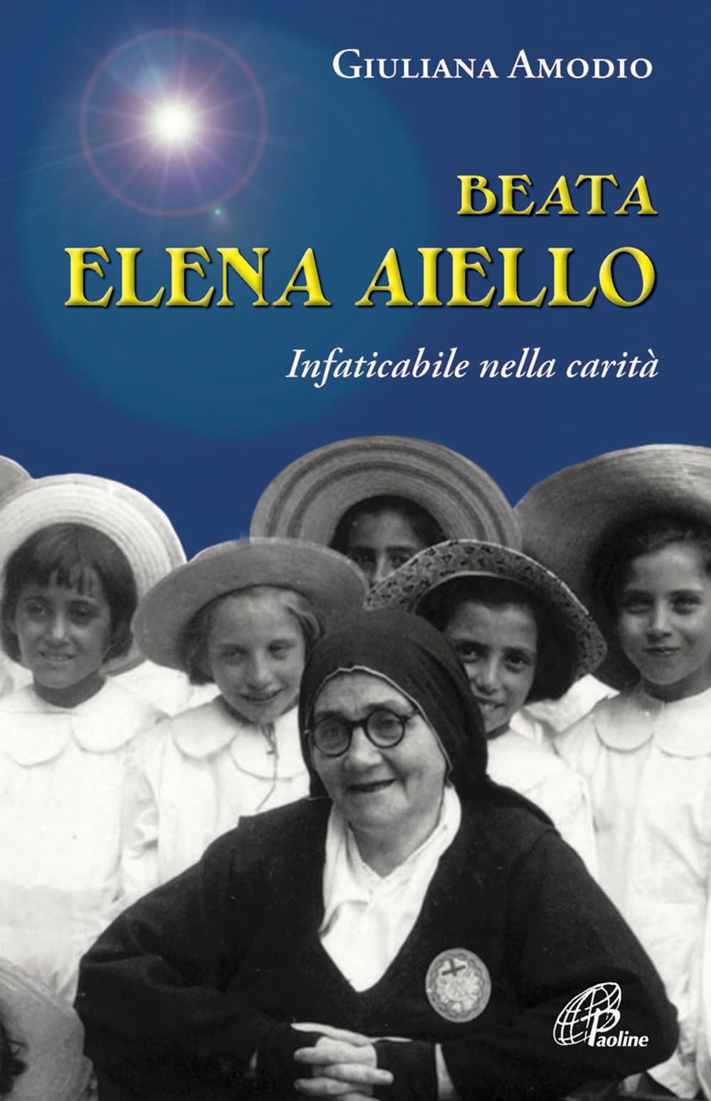 Beata Elena Aiello. Infaticabile Nella Carità - 4