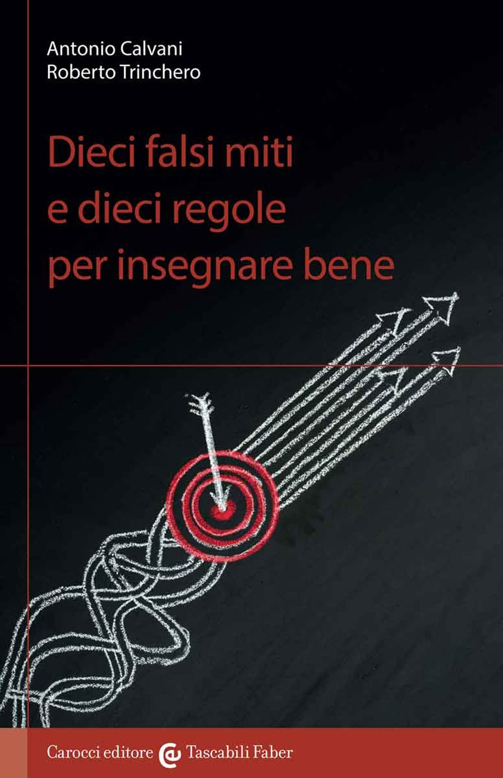 Dieci Falsi Miti E Dieci Regole Per Insegnare Bene - 4