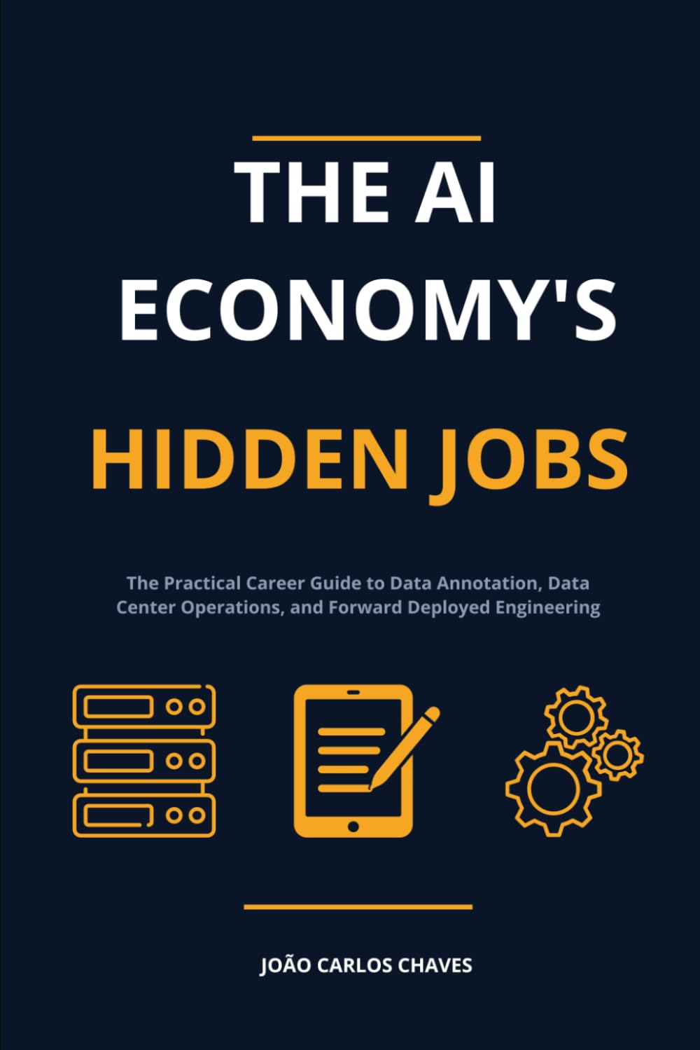 The AI Economy's Hidden Jobs: The Practical Career Guide to Data Annotation, Data Center Operations, and Forward Deployed Engineering