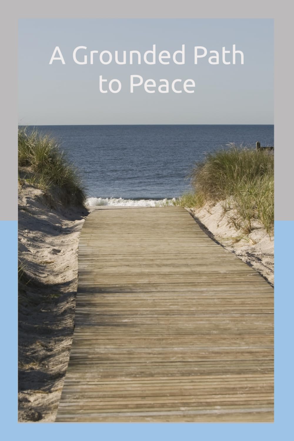 A Grounded Path to Peace