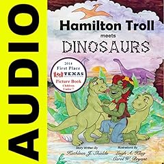 Hamilton Troll Meets Dinosaurs Audiolibro Por Kathleen J. Shields arte de portada