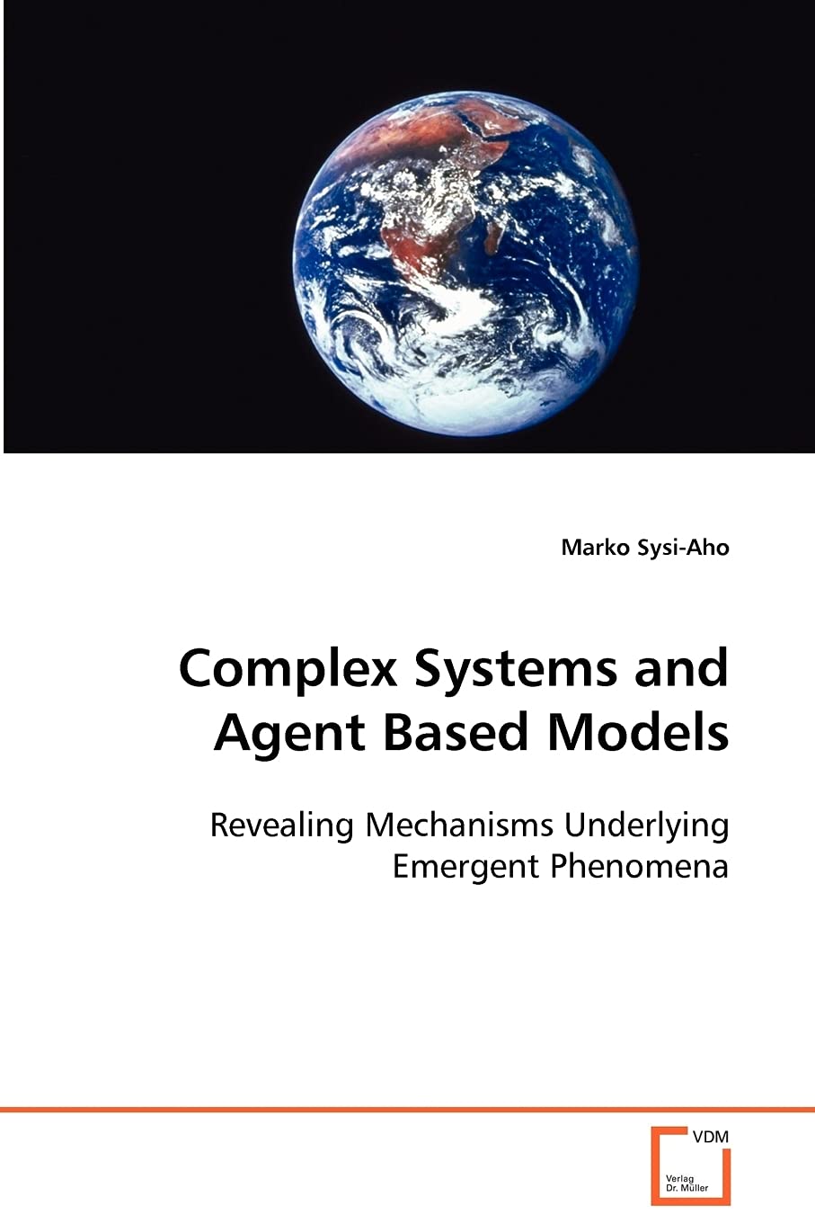 Complex Systems and Agent Based Models: Revealing Mechanisms Underlying Emergent Phenomena