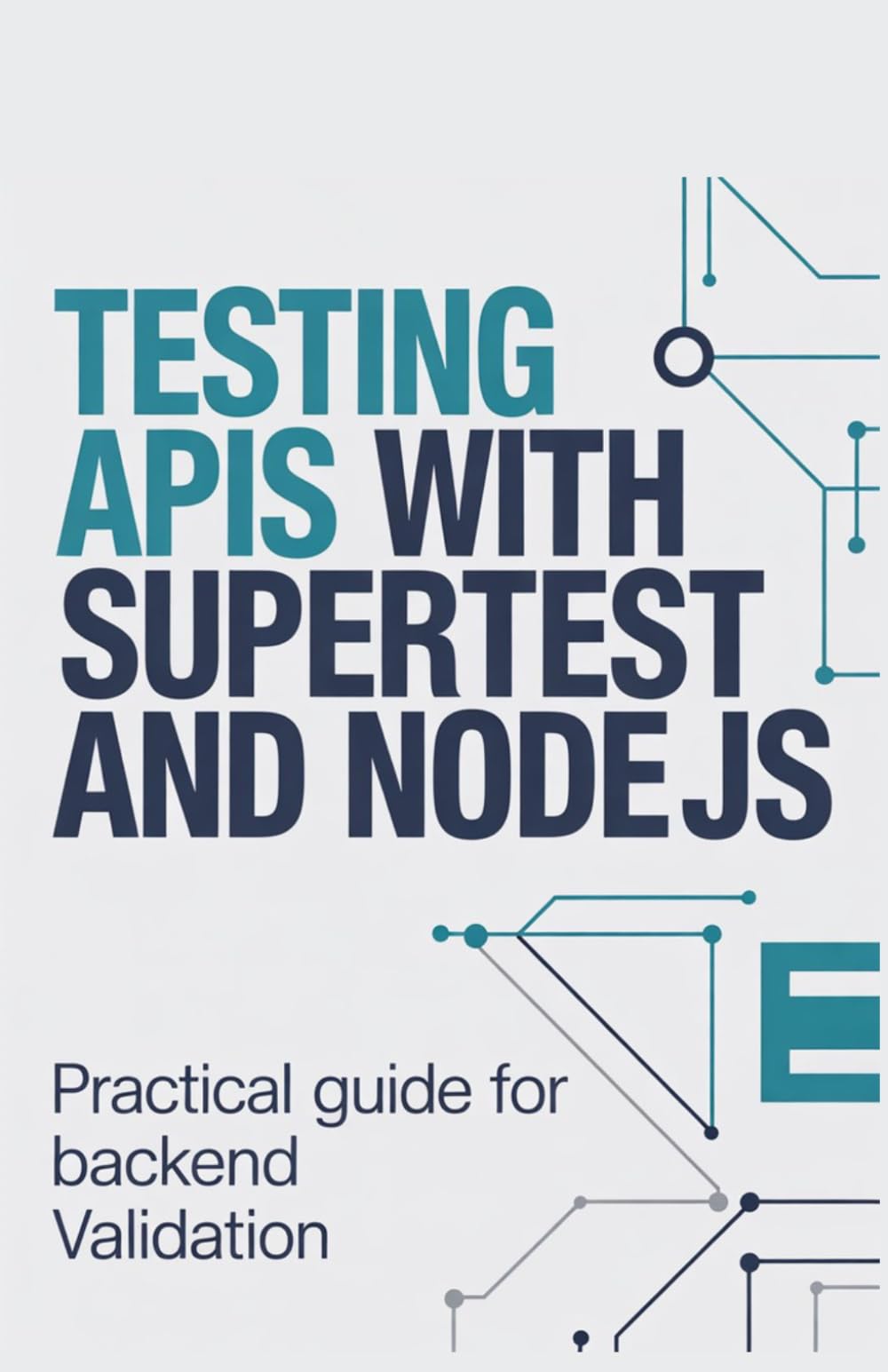 Testing APIs with Supertest and Node.js: Practical Guide for Backend Validation