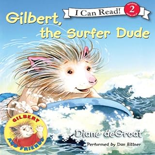 Gilbert, the Surfer Dude Audiolibro Por Diane deGroat arte de portada