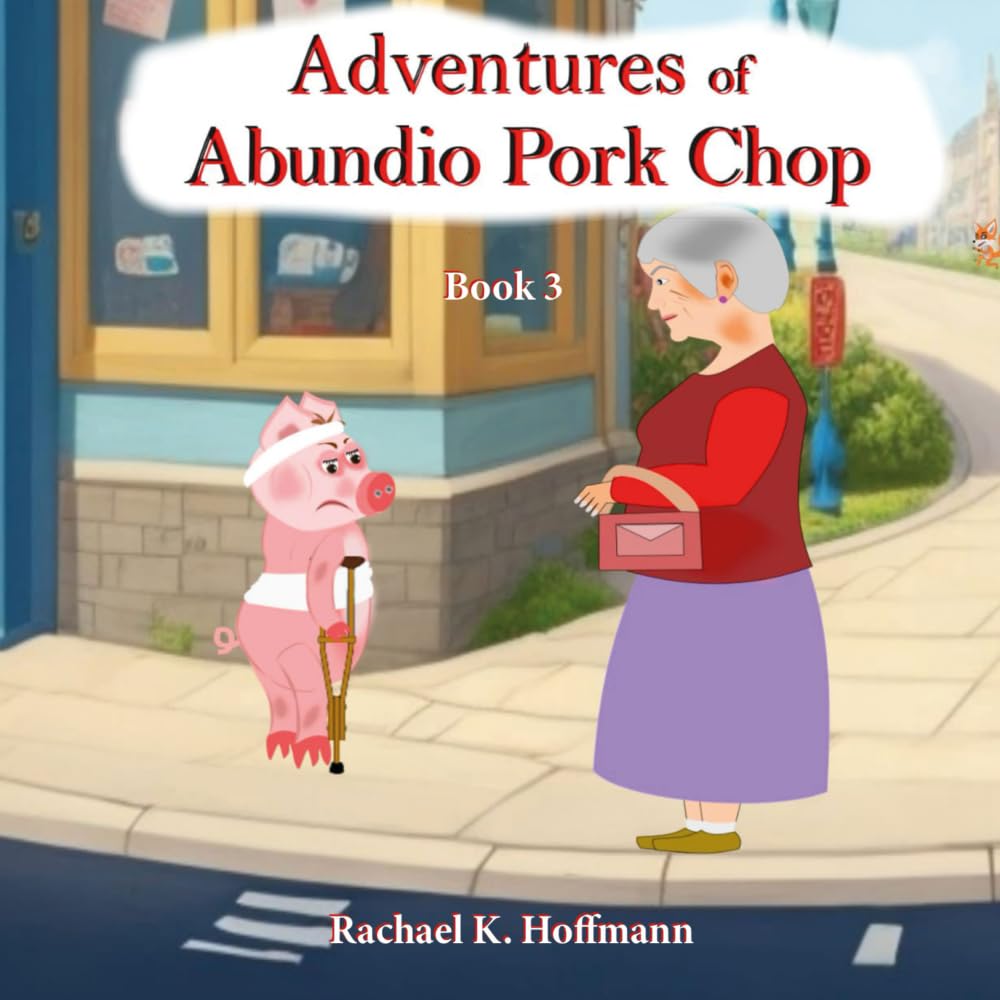 Adventures Of Abundio Pork Chop (Book 3)