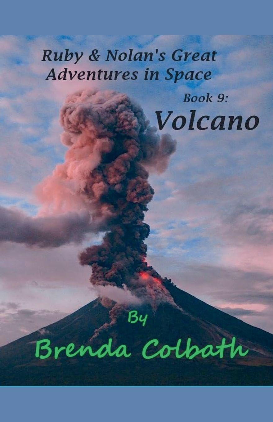 Volcano: 9 (Ruby & Nolan's Great Adventures in Space)
