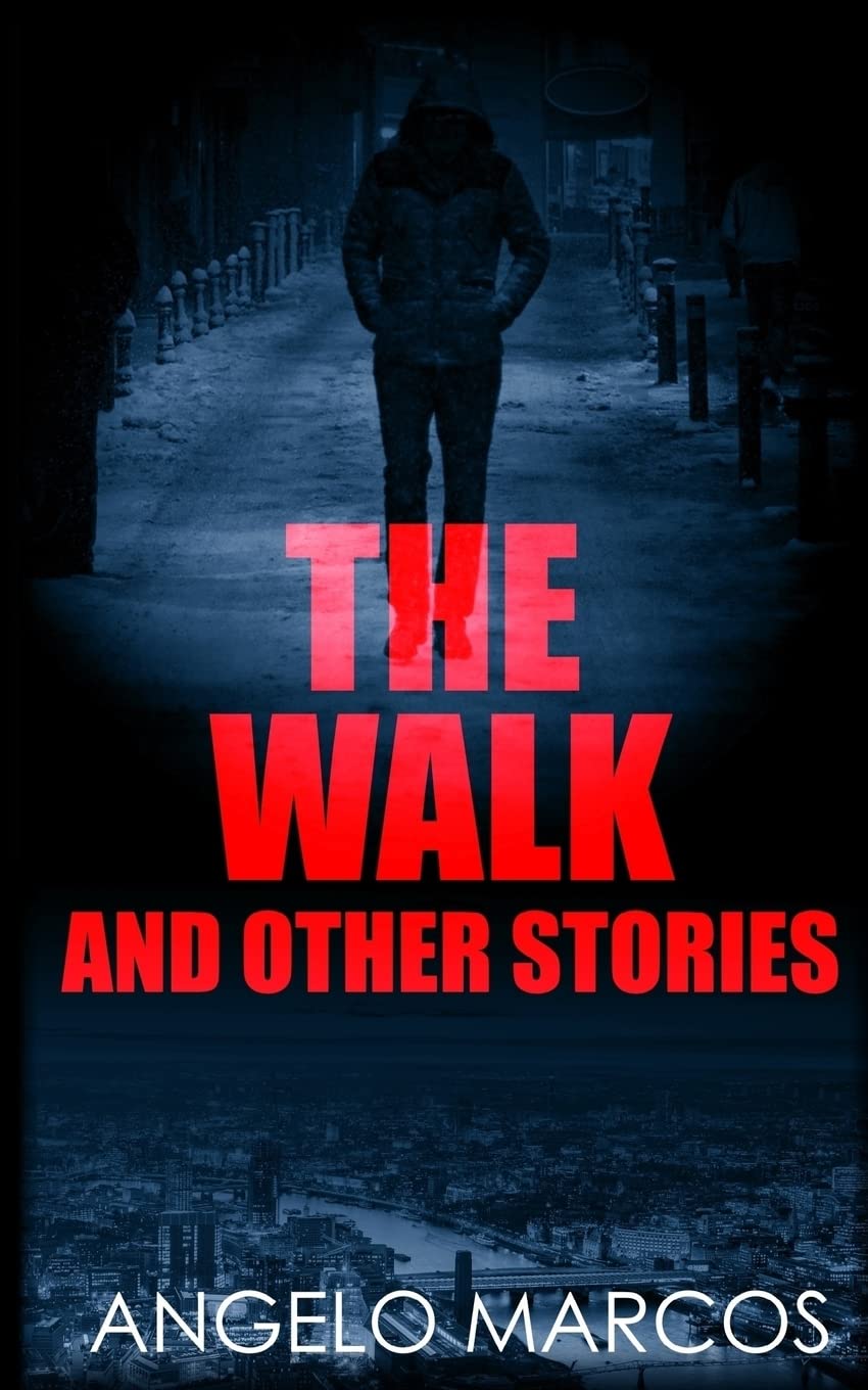 The Walk: And Other Stories