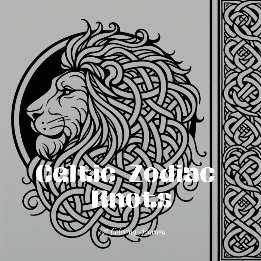 Celtic Zodiac Knots: A Coloring Journey