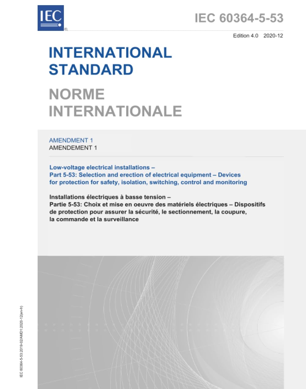 IEC 60364-5-53:2019/AMD1:2020, Emendamento 1 - Impianti elettrici a bassa tensione - Parte 5-53