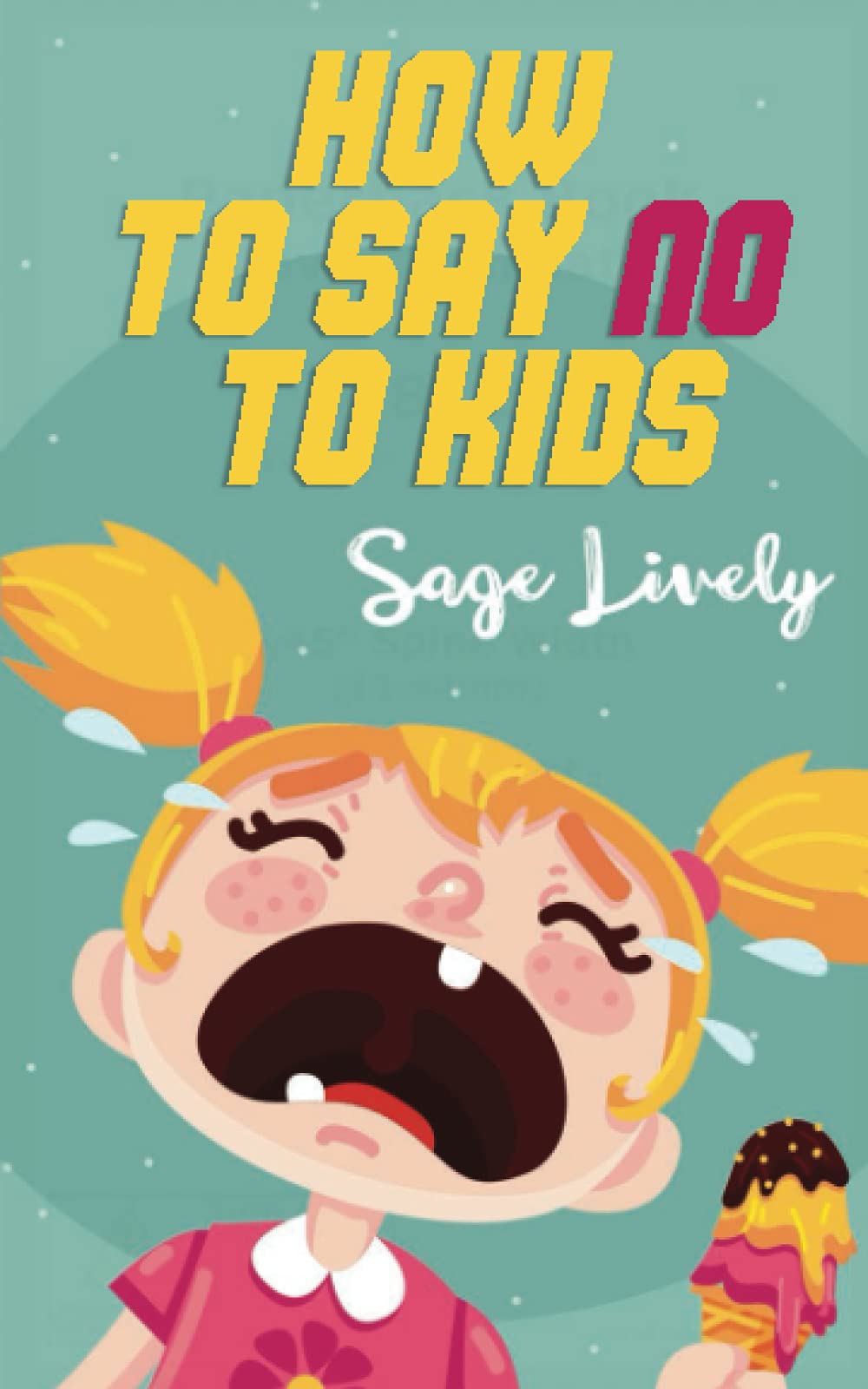 How to say no to kids: Know when your child manipulates you. Practical guidance loaded with toddler discipline tips to overcome kids' tantrums.