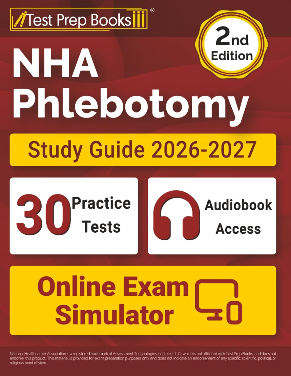 NHA Phlebotomy Study Guide 2026-2027: 30 Practice Tests + NHA Phlebotomy Exam Prep Book + Audiobook Access + Online Exam Simulator: [2nd Edition]