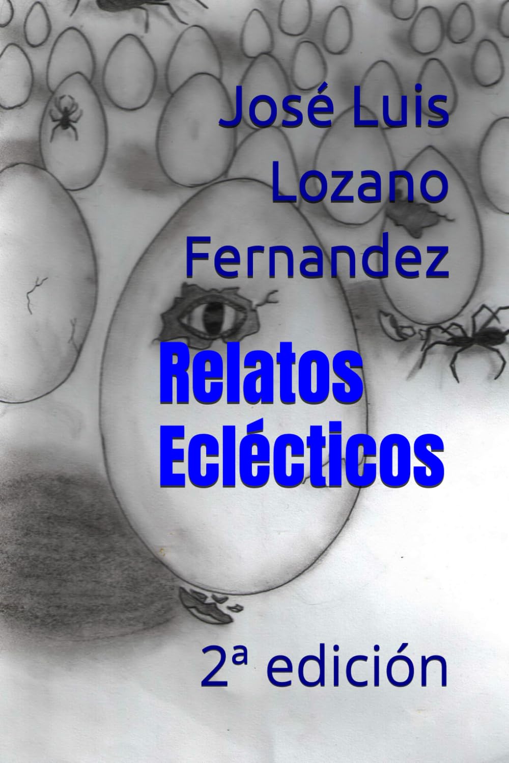 Relatos Eclécticos: 2ª edición