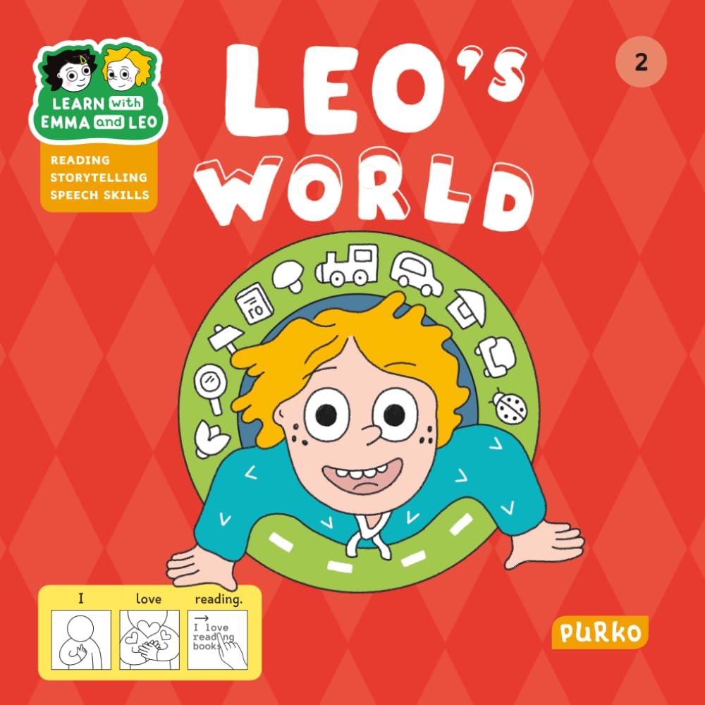 Leo's World: A Pictogram-Text Story for Early Readers to Master Daily Activities, Build Sentences, and Boost Speech Skills (Ages 2–7) (Learn with Emma and Leo)