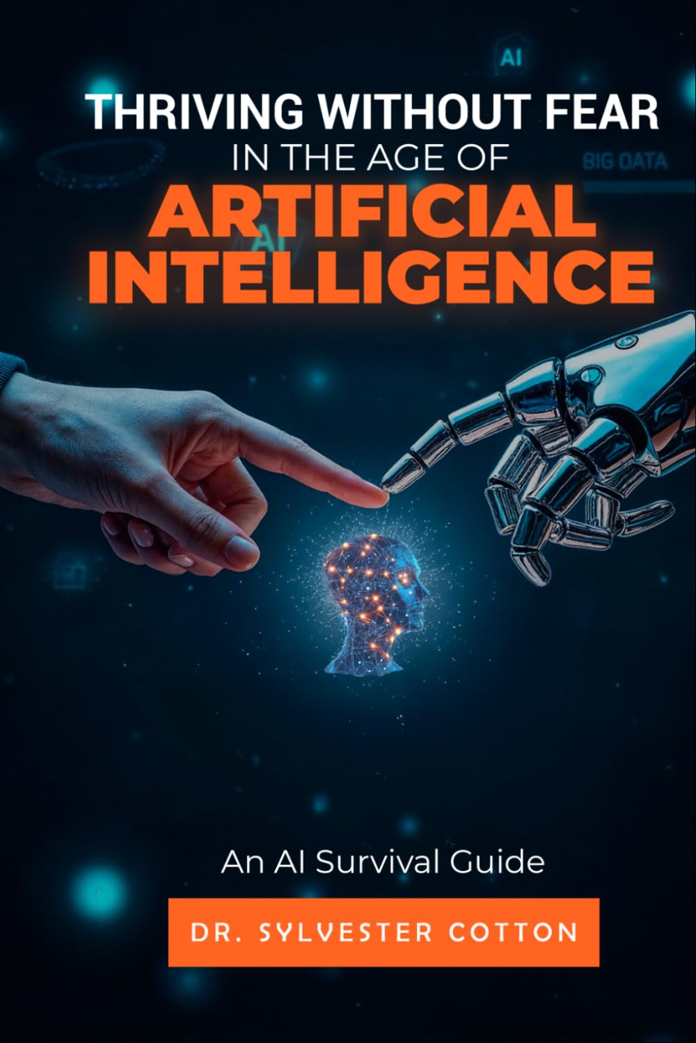 Thriving Without Fear in the Age of Artificial Intelligence