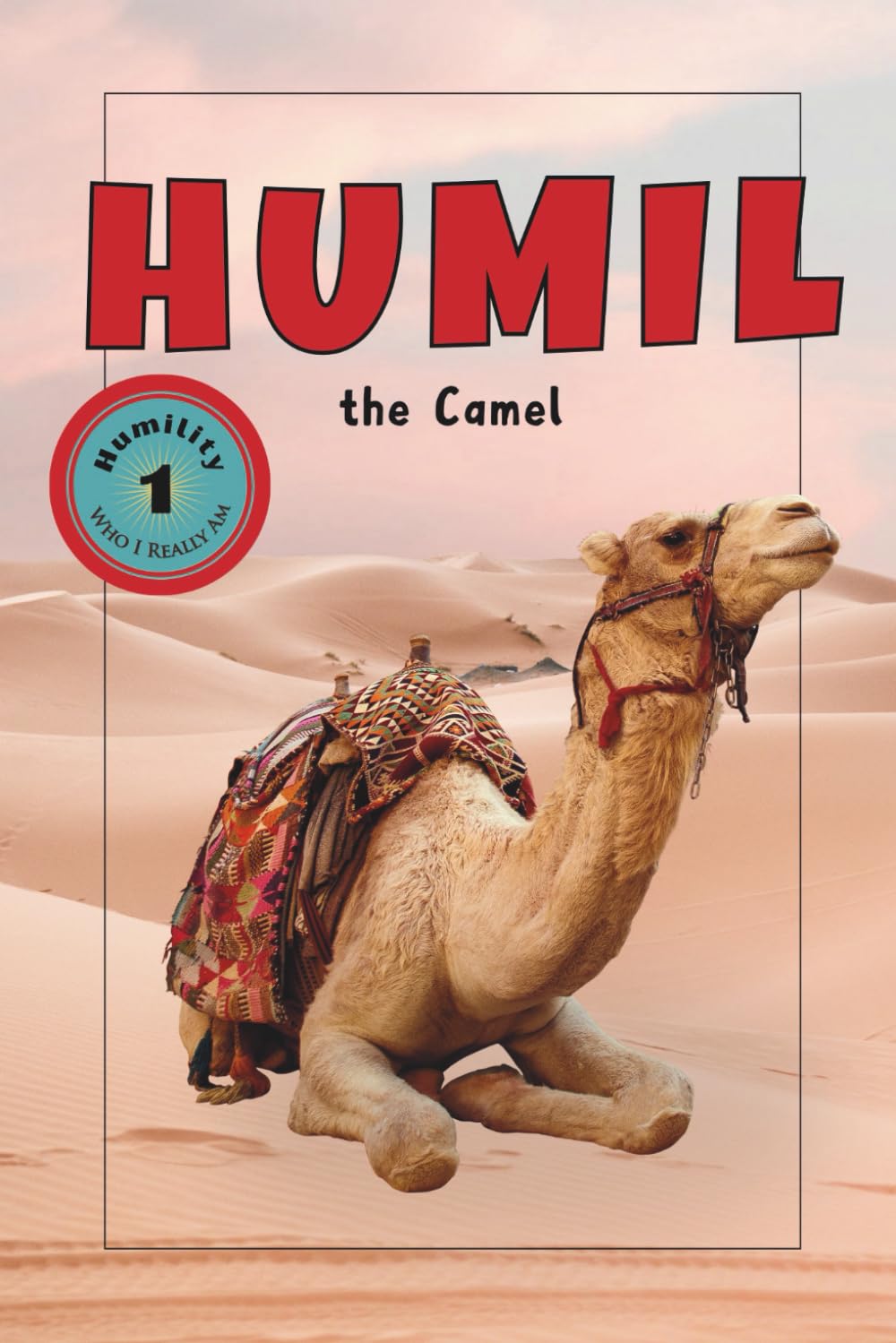 Humil the Camel (Explorer Series)
