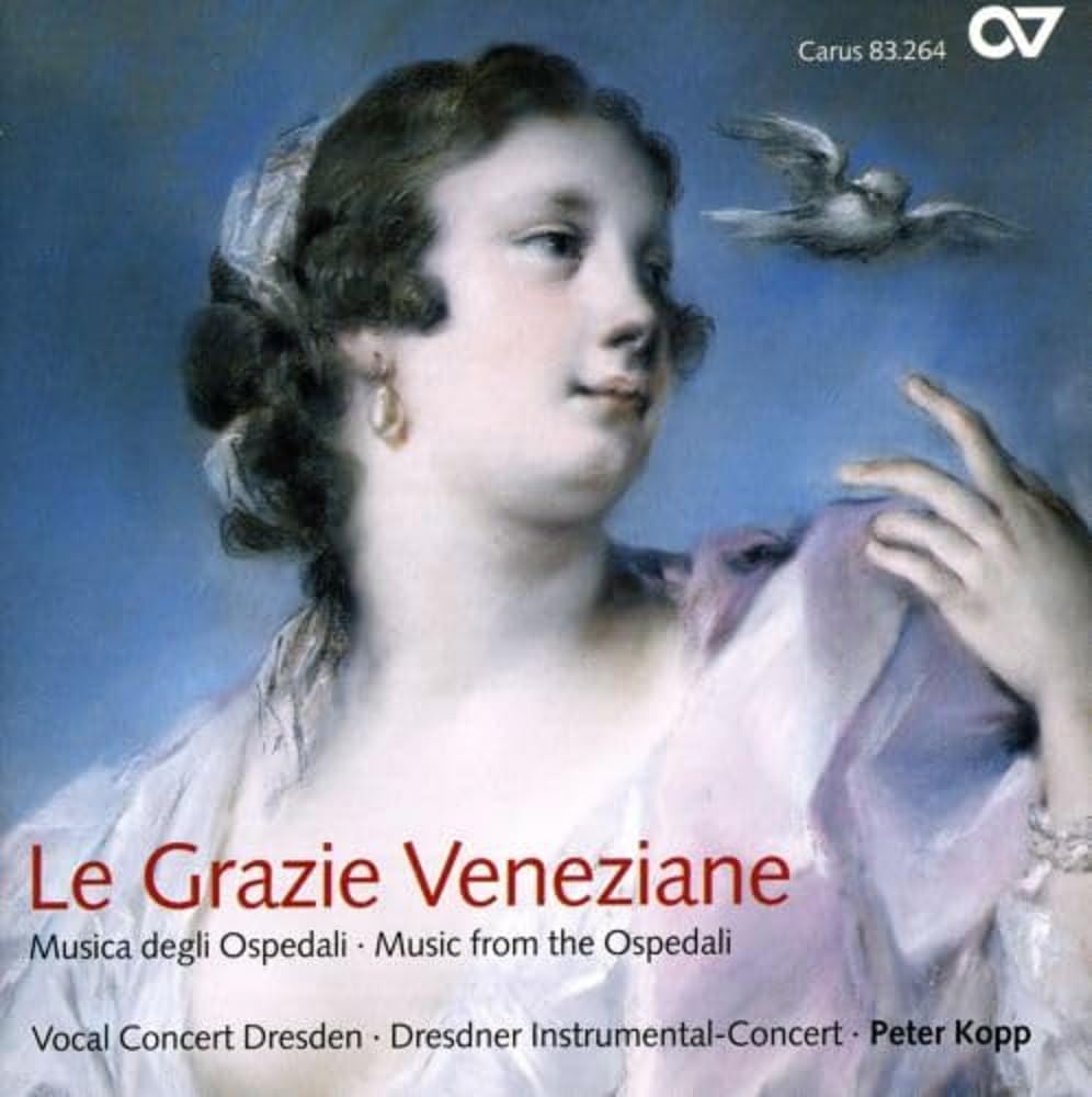 Le grazie veneziane - Music at the Ospedali - Works by Porpora/Hasse/Galuppi