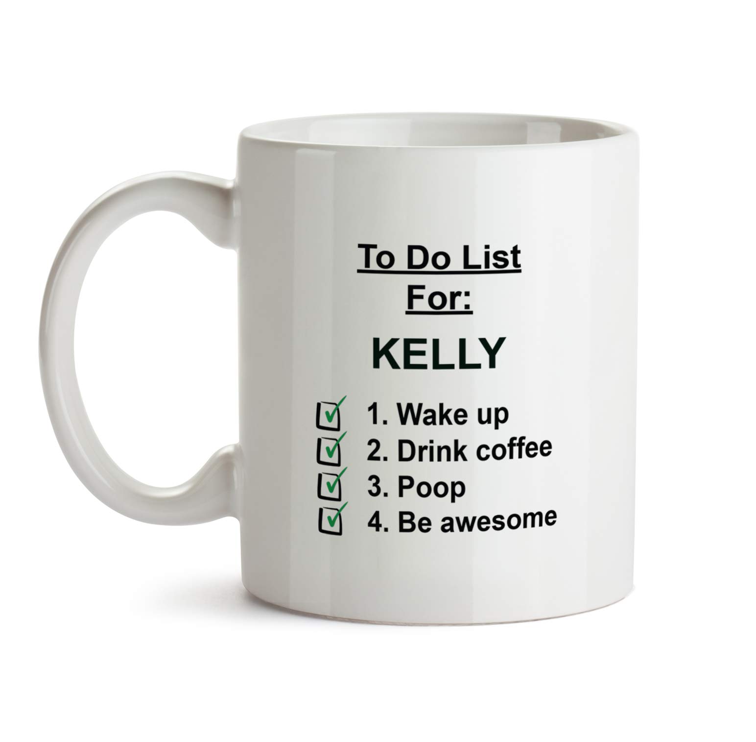 Kelly Mug - AA43 Check to Do List Name Funny Coffee Cup