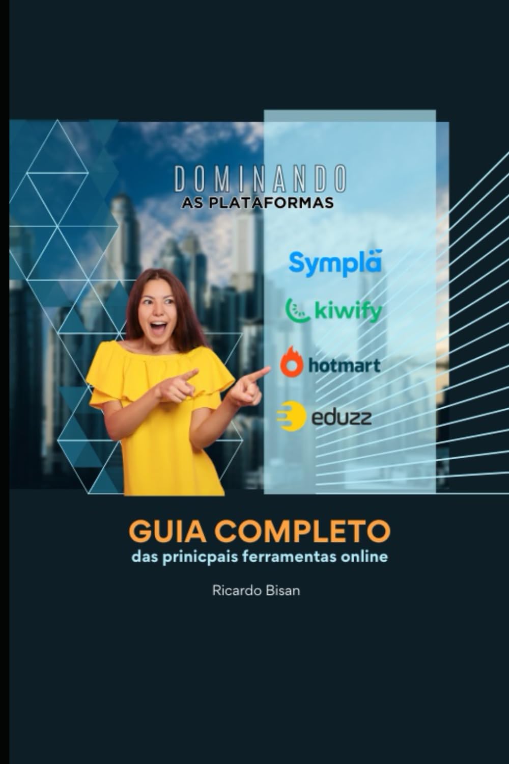 Dominando as Plataformas: Seu Guia Completo para Eduzz, Kiwify, Sympla e Hotmart: 2 (Redes Sociais)