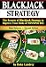 Blackjack: The Secrets of Blackjack Strategy to Improve Your Odds of WINNING BIG - ( Casino Blackjack Strategy )