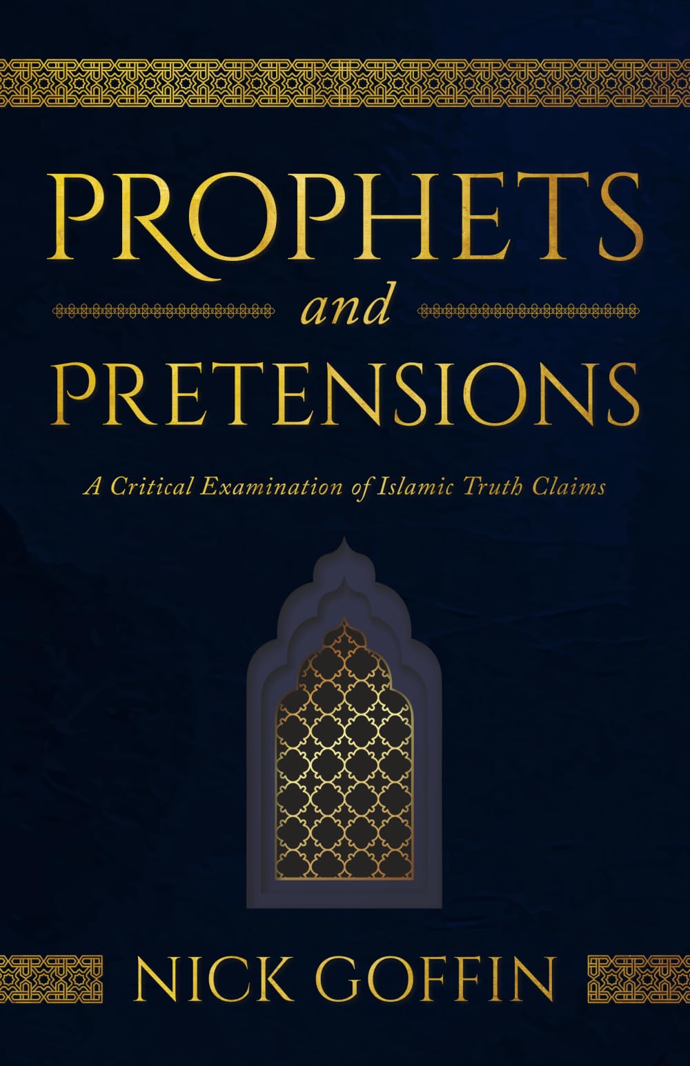 Prophets and Pretensions: A Critical Examination of Islamic Truth Claims