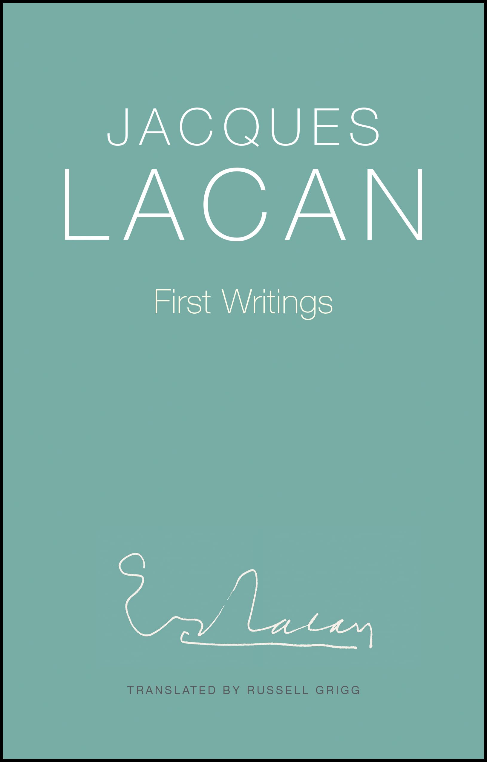 First Writings Lacan Hardback Polity Press 9781509561308