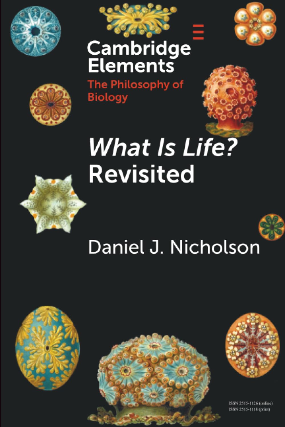 What Is Life? Revisited (Elements in the Philosophy of Biology)
