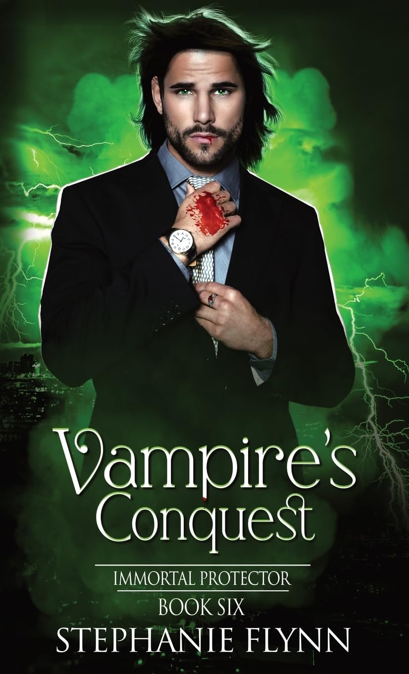 Vampire's Conquest: A Steamy Paranormal Urban Fantasy Romance: 6 (Immortal Protector)