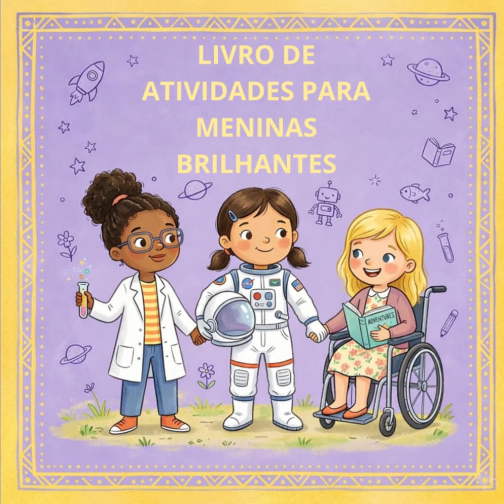 LIVRO DE ATIVIDADES PARA MENINAS BRILHANTES