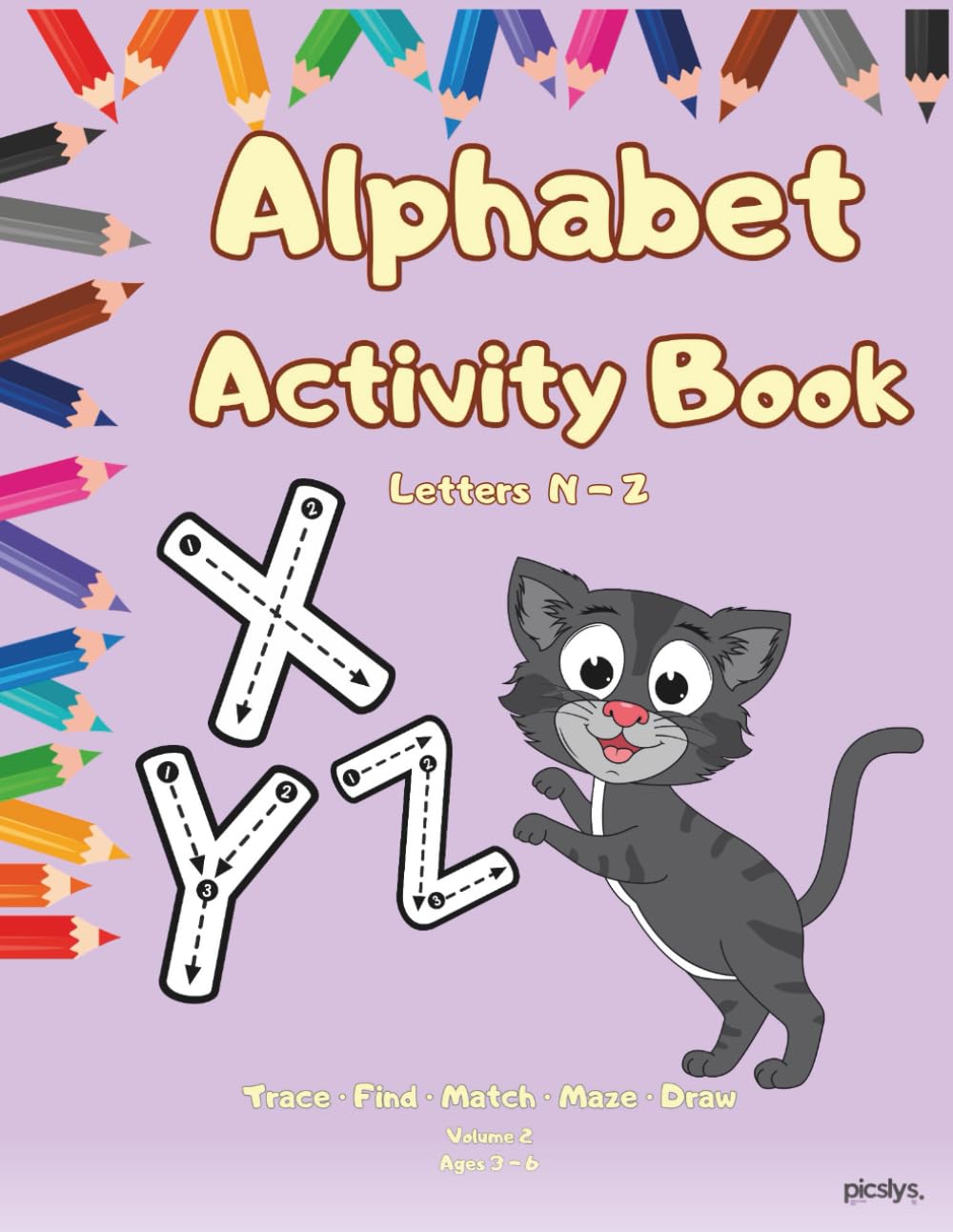 Alphabet Activity Book - Volume 2: Letters N-Z | Trace, Match, Maze & Draw