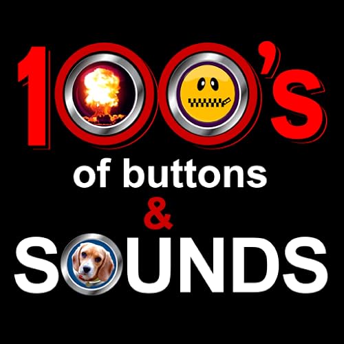 100's of Buttons and Prank Sound Effects