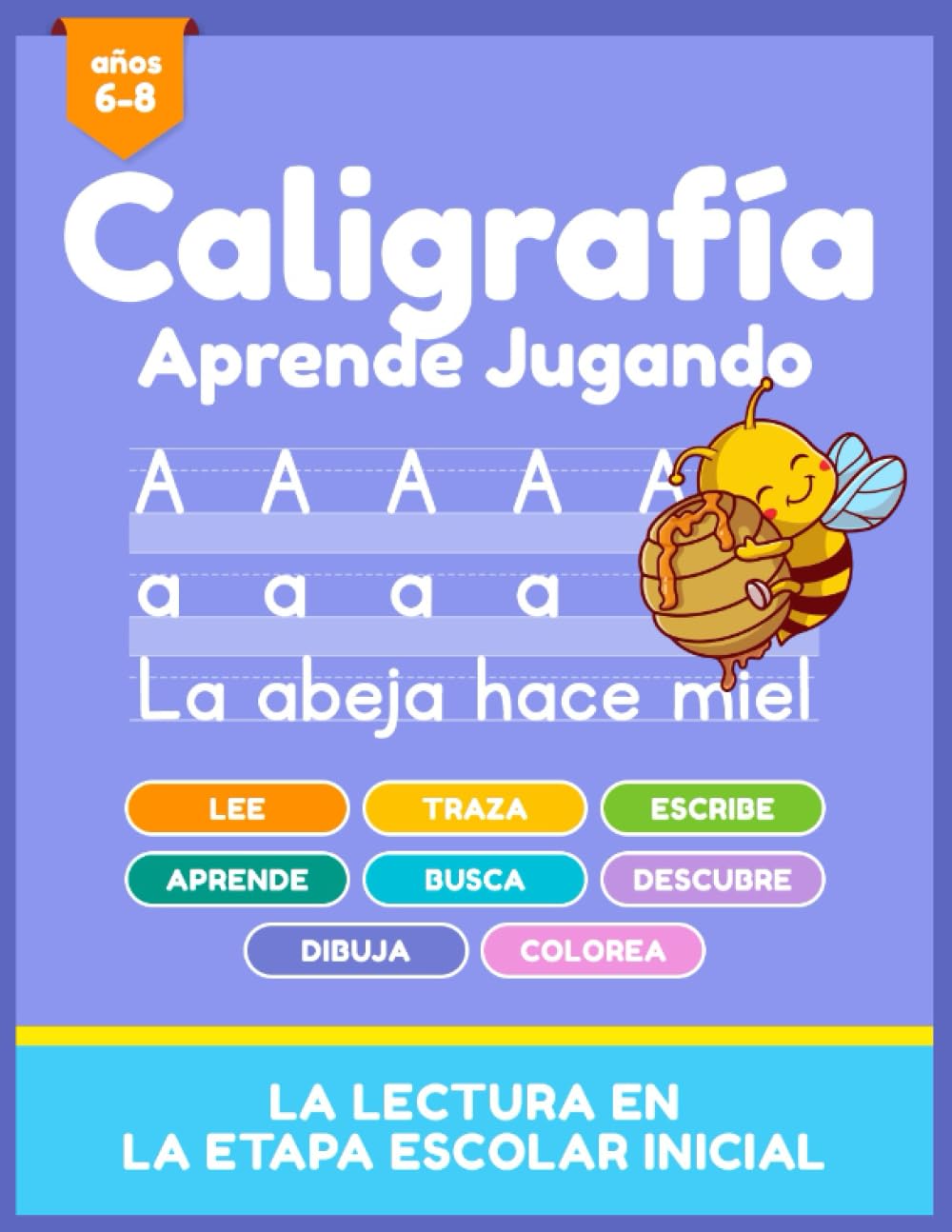 CALIGRAFÍA - Aprende Jugando (6-8 años): Libro para aprender a escribir letras, palabras y oraciones en español; con juegos y actividades que ... (Libros de Aprendizaje para niños en español)