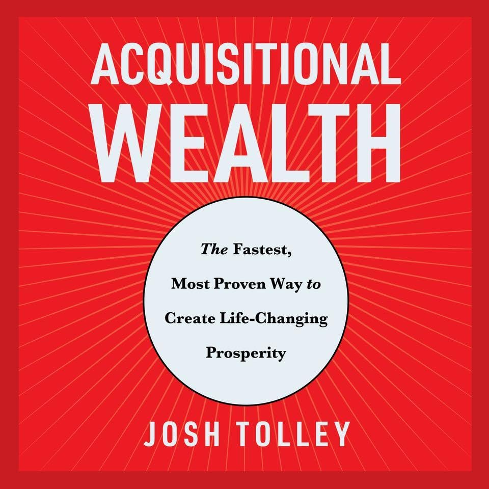 Acquisitional Wealth by Josh Tolley episode artwork