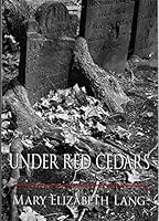 Under Red Cedars 097894464X Book Cover