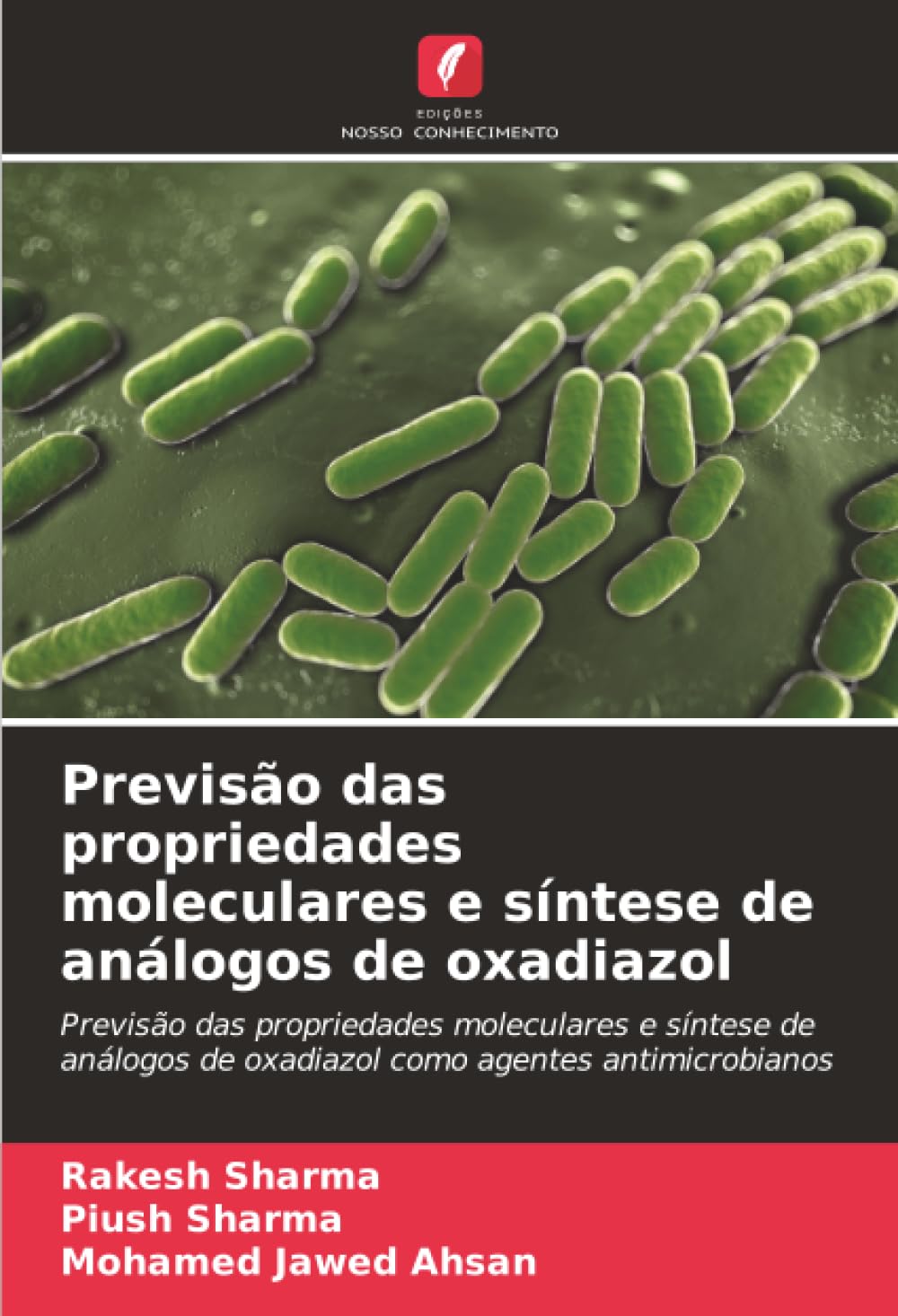 Previsão das propriedades moleculares e síntese de análogos de oxadiazol: Previsão das propriedades moleculares e síntese de análogos de oxadiazol como agentes antimicrobianos