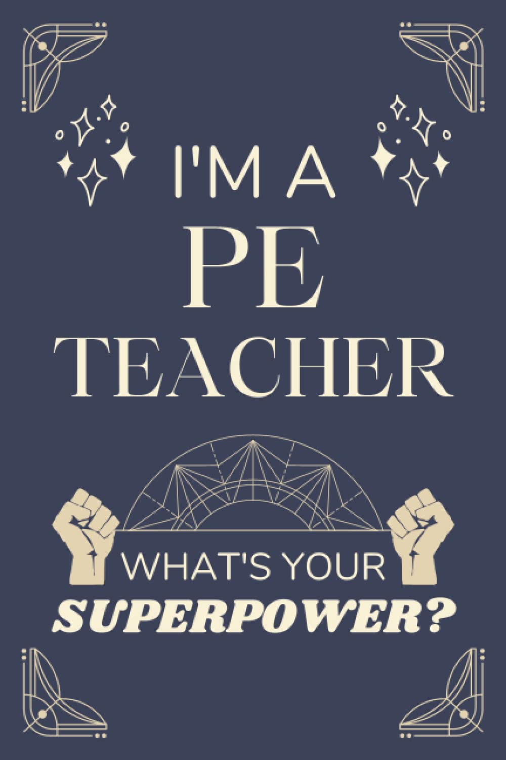 PE Teacher Gifts: Lined Blank Notebook Journal, a Funny and Appreciation Thank You Gift for PE Teachers to Write in