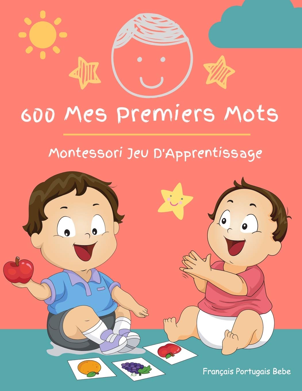 600 Mes Premiers Mots Montessori Jeu D'Apprentissage Français Portugais Bebe: Collector cartes pour apprendre l'alphabet, animaux, nombres, formes ... éducatifs pour Les bébés et Les Tout-Petits