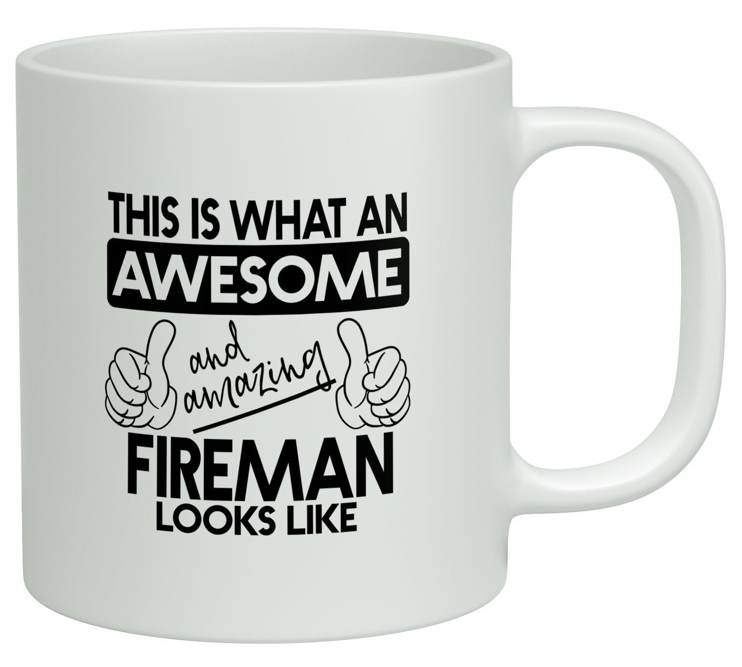 Shopagift White This Is What An Awesome And Amazing Fireman Looks Like 10Oz Mug Cup