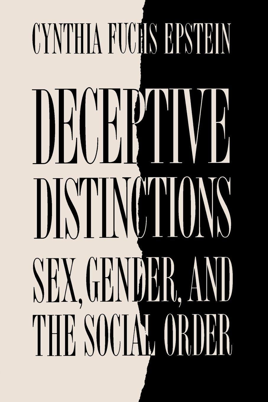 Deceptive Distinctions Sex, Gender, and the Social Order