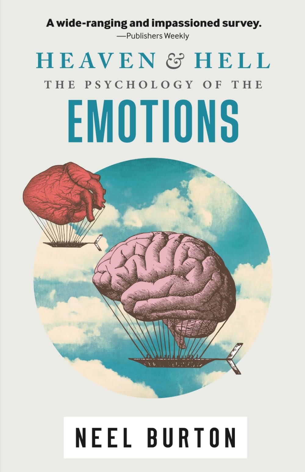 Buy Heaven and Hell, second edition: The Psychology of the Emotions: 3 (Ataraxia) — BookShops.in