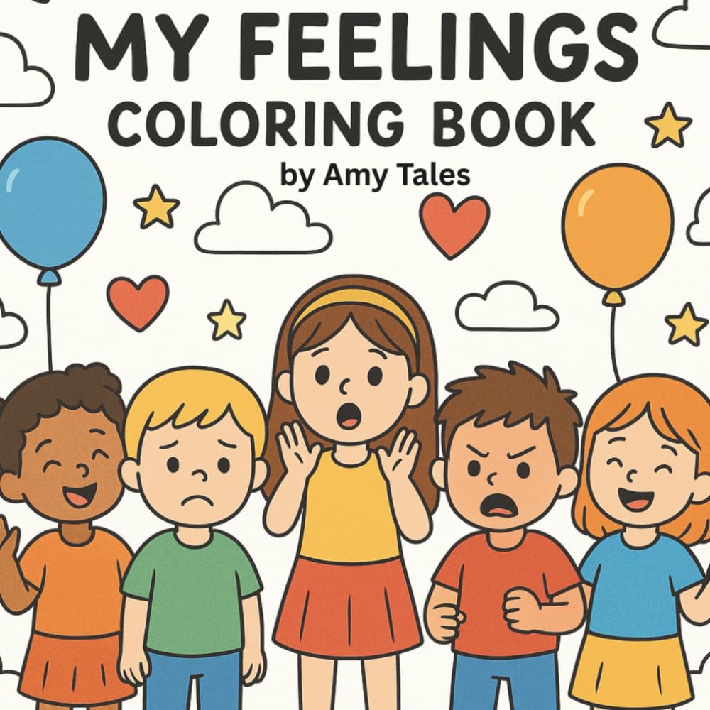 My feelings coloring book: An Emotional Learning Coloring Book for Kids Ages 4–6
