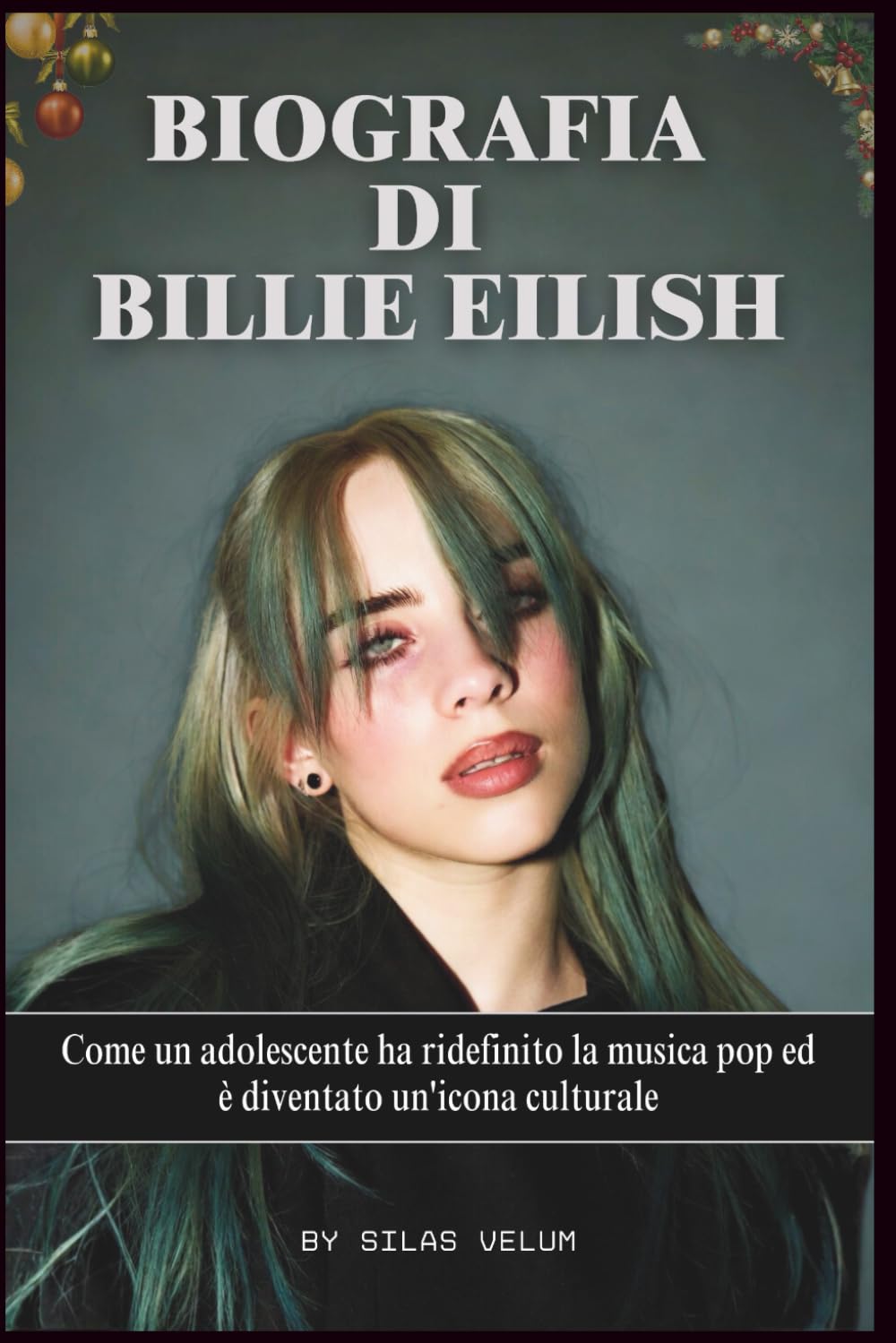 BIOGRAFIA DI BILLIE EILISH: Come un adolescente ha ridefinito la musica pop ed è diventato un'icona culturale