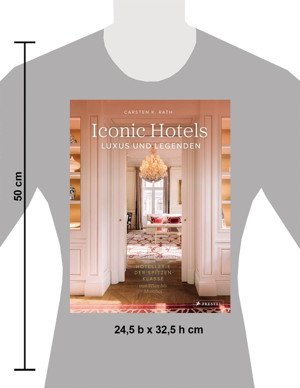 Iconic Hotels: Luxus und Legenden. Hotellerie der Spitzenklasse - Die schönsten Hotels der Welt und ihre Geschichte in beeindruckenden Bildern