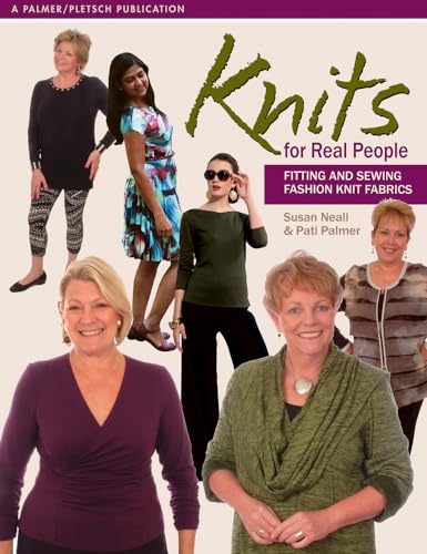 Knits for Real People: Fitting and Sewing Fashion...