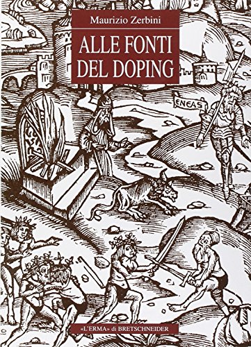 Alle fonti del doping. Fortuna e prospettive di un tema storico-religioso
