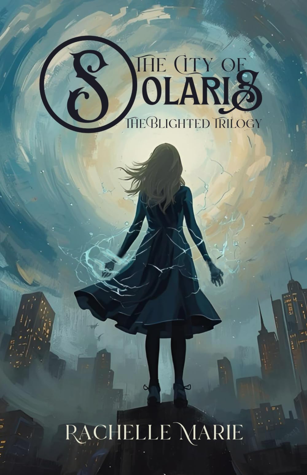 The City of Solaris: The Blighted Trilogy
